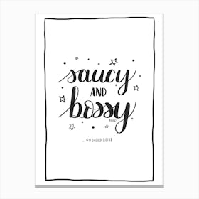 Saucy And Bossy Hand Lettering Canvas Print