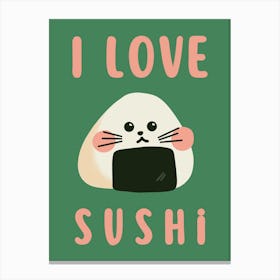 I Love Sushi Kawaii Cute Illustration Canvas Print