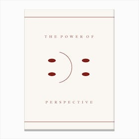 The Power Of Perspective Smiley Face Quote  Canvas Print