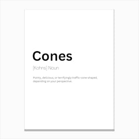 Cones Definition Meaning Canvas Print