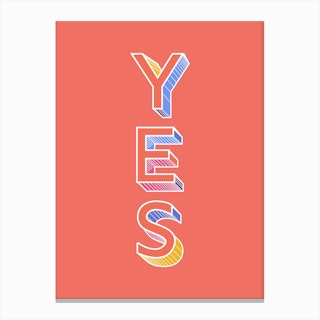 Yes Canvas Print