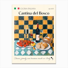 Cantina Del Bosco Trattoria Italian Poster Food Kitchen Canvas Print