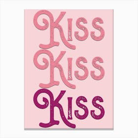 Kiss Kiss Kiss Pink Quote Typography Canvas Print