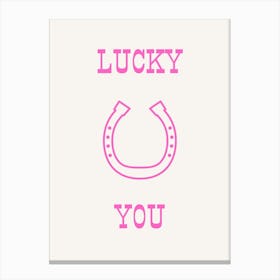 Lucky You Pink Canvas Print