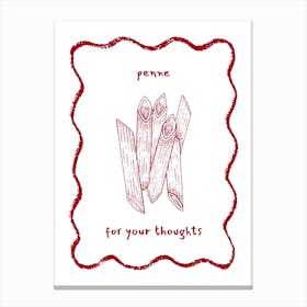 Red Penne For Your Thoughts Pasta Canvas Print