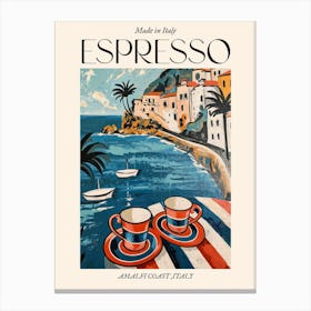 Amalfi Coast Espresso Made In Italy 2 Poster Canvas Print