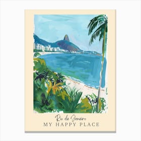 My Happy Place Rio De Janeiro 3 Travel Poster Canvas Print