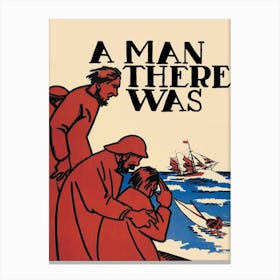 A Man There Was (1917) Canvas Print