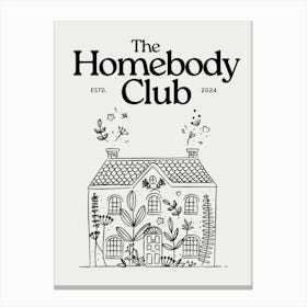 The homebody club neutral wall art Canvas Print