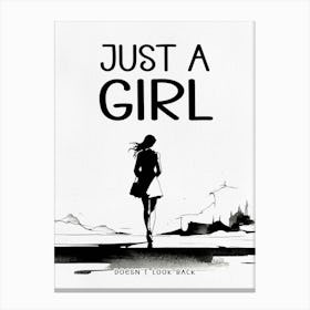 Just a girl doesn't look back Canvas Print