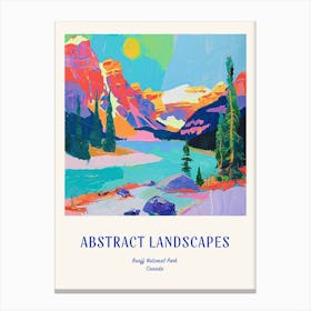 Colourful Abstract Banff National Park Canada 3 Poster Blue Canvas Print