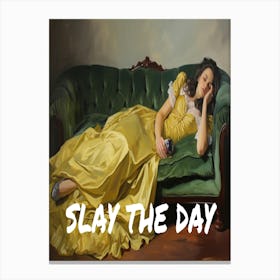 Slay The Day Canvas Print