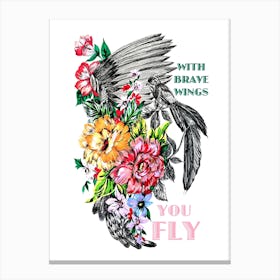 With Brave Wings Canvas Print