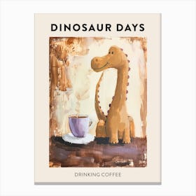 Dinosaur Drinking Coffee Poster 2 Canvas Print