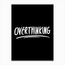 Overthinking - overthinking, overthinker, overthink, anxiety, introvert, introverts, anxious, funny, adhd, ocd Toile