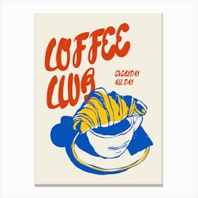 Coffee Club Everyday All Day Canvas Print