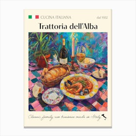 Trattoria Dell Alba Trattoria Italian Poster Food Kitchen Canvas Print