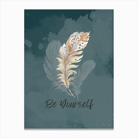 Be Yourself Canvas Print