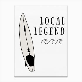 Local Legend Surfer Canvas Print