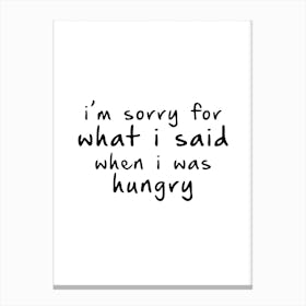 Hungry Canvas Print