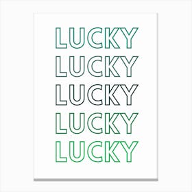 Lucky You Canvas Print