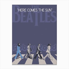 Here Comes The Sun The Beatles Canvas Print