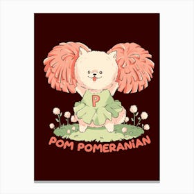 Pom Pomeranian - Cute Cheerleader Dog Gift Canvas Print