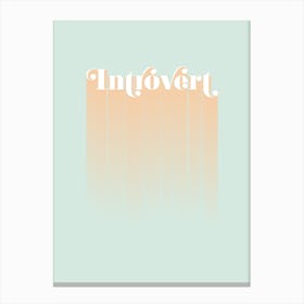 Introvert Canvas Print