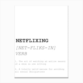 Netflixing, Netflix, Funny, Quote, Definition, Dictionary, Kitchen, Print Canvas Print
