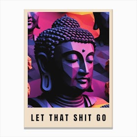 Let That Shit Go Buddha Low Poly (14) Canvas Print