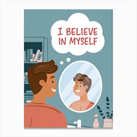 Believe In Yourself 1 Canvas Print