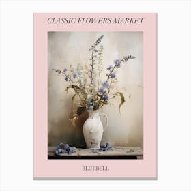 Classic Flowers Market Bluebell Floral Poster 3 Canvas Print