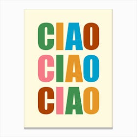 Ciao Ciao Canvas Print