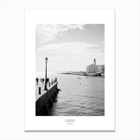 Poster Of Cadiz, Spain, Black And White Analogue Photography 1 Canvas Print