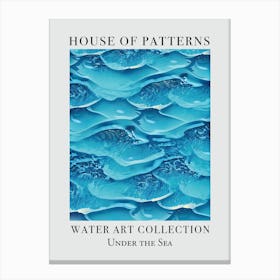 House Of Patterns Under The Sea Water 38 Canvas Print