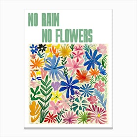 No Rain No Flowers Poster Summer Flowers Painting Matisse Style 5 Canvas Print
