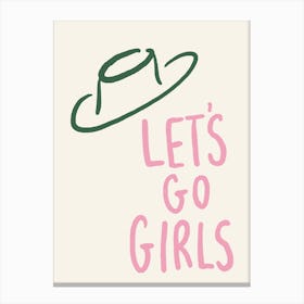 Let'S Go Girls pink and green cowboy hat Canvas Print