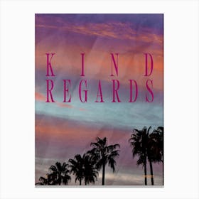 Kind regards 2 Canvas Print