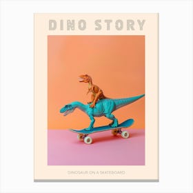 Pastel Toy Dinosaur On A Skateboard 1 Poster Canvas Print