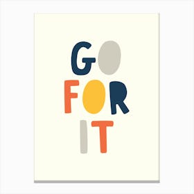 Go For It 1 Canvas Print