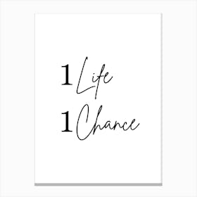 Life Chance Canvas Print