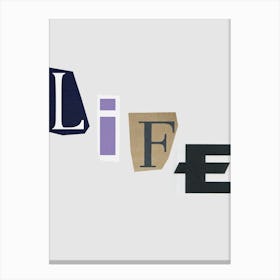 Life Canvas Print