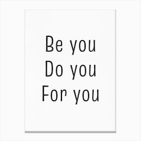 Be You Canvas Print