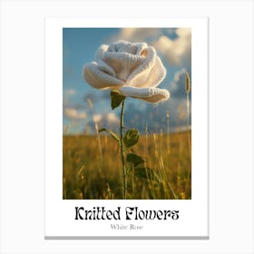 Knitted Flowers White Rose Canvas Print
