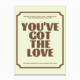 You've Got The Love Print | Florence and The Machine Print Canvas Print