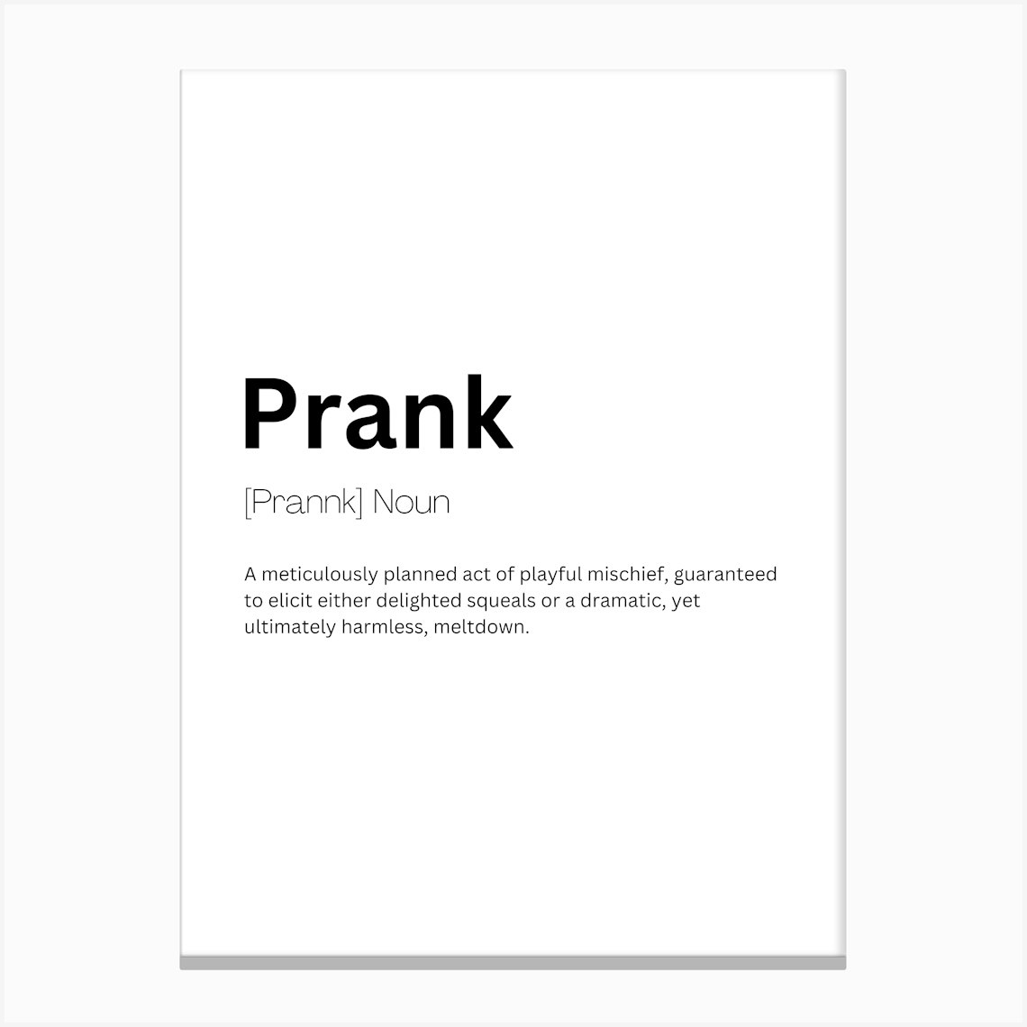 Prank Definition Meaning Canvas Print by Kaigozen