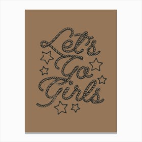 Let’s Go Girls Canvas Print