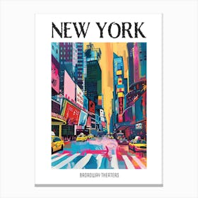 Broadway Theaters New York Colourful Silkscreen Illustration 2 Poster Canvas Print