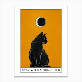 Stay Wild Moon Child Black Cat Canvas Print