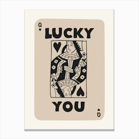Lucky You Queen Playing Card Beige And Black Canvas Print